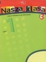 Nasza klasa 1 Zadania dodatkowe dla siedmiolatka część 3 edukacja