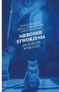 Nieboskie stworzenia - Tomasz Jaeschke, Irena A. Stanisławska, Dorota Sumińska