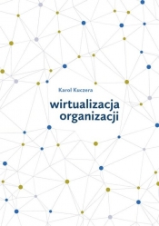 Wirtualizacja organizacji - Kuczera Karol