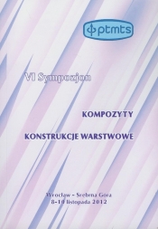 VI Sympozjon Kompozyty Konstrukcje warstwowe