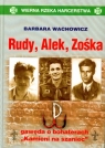 Rudy, Alek, Zośka