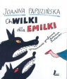 Chwilki dla Emilki Joanna Papuzińska