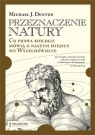 Przeznaczenie natury BR Michael Denton