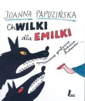 Chwilki dla Emilki - Joanna Papuzińska