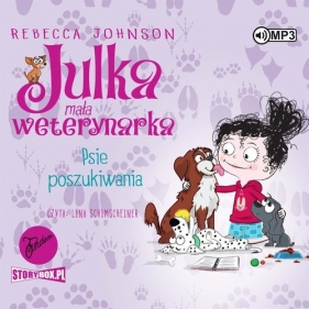 Julka mała weterynarka Tom 7 Psie poszukiwania (Audiobook) - Rebecca Johnson