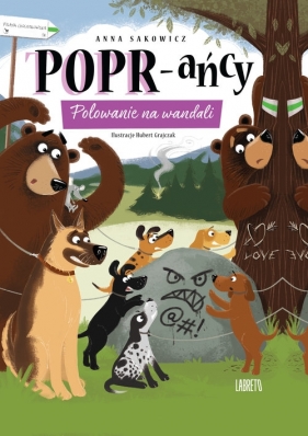 POPR-ańcy. Tom 5. Polowanie na wandali - Anna Sakowicz