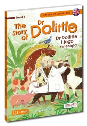 The Story of Dr Dolittle Dr Dolittle i jego zwierzęta Czytam po angielsku - Hugh Lofting, Cisek Monika