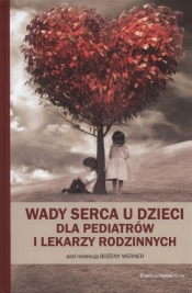 Wady serca u dzieci dla pediatrów i lekarzy rodzinnych - <br />