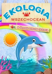 Ekologia Wszechocean - Opracowanie zbiorowe