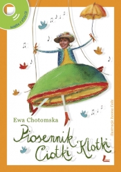 Piosennik Ciotki Klotki - Ewa Chotomska