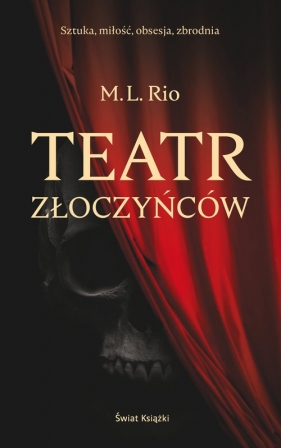 Teatr złoczyńców - Melanie Rio