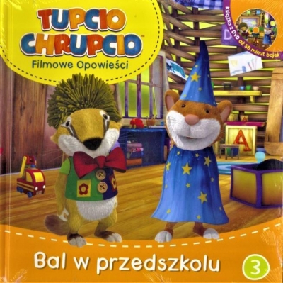 Tupcio Chrupcio. Tom 3. Bal w przedszkolu + DVD