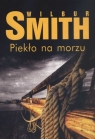 Piekło na morzu Smith Wilbur