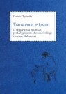 Transcende te ipsum. O sztuce życia w listach prof. Zygmunta Mysłakowskiego i Urszula Chęcińska