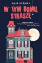 W tym domu straszę - Kaja Herman