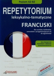 Francuski Repetytorium leksykalno tematyczne + CD Dla znających podstawy i średnio zaawansowanych