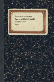 Jak projektuję książki. - Friedrich Forssman