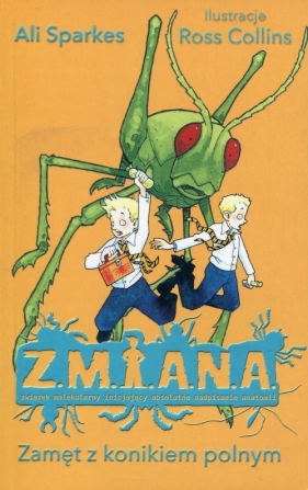 Z.M.I.A.N.A. Zamęt z konikiem polnym - Ali Sparkes