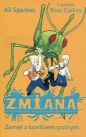 Z.M.I.A.N.A. Zamęt z konikiem polnym - Ali Sparkes