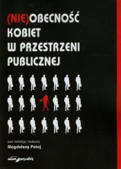 (Nie)obecność kobiet w przestrzeni publicznej