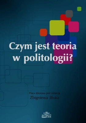 Czym jest teoria w politologii - <br />