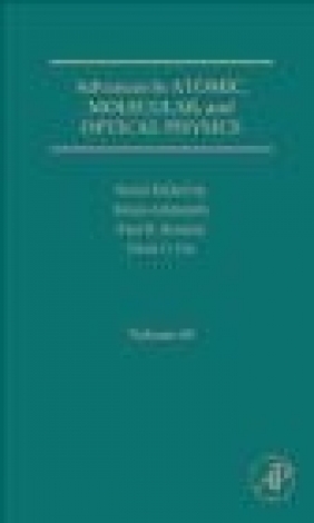 Advances in Atomic, Molecular, and Optical Physics: Volume 59 Ennio Arimondo