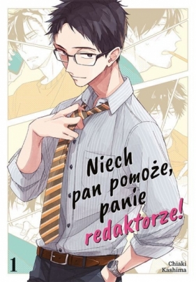 Niech pan pomoże, panie redaktorze! #1 - Chiaki Kashima