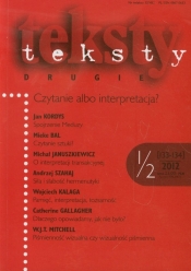 Teksty drugie 1-2/2012 Czytanie albo interpretacja - <br />