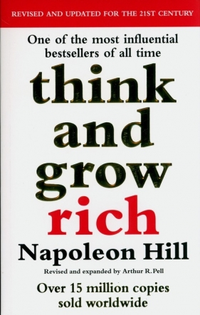 Think And Grow Rich - Napoleon Hill