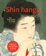 Shin hanga. The New Prints of Japan 1900-1960 Chris Uhlenbeck