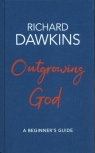 Outgrowing God A beginner's guide Richard Dawkins