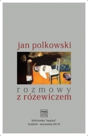 Rozmowy z Różewiczem - Polkowski Jan