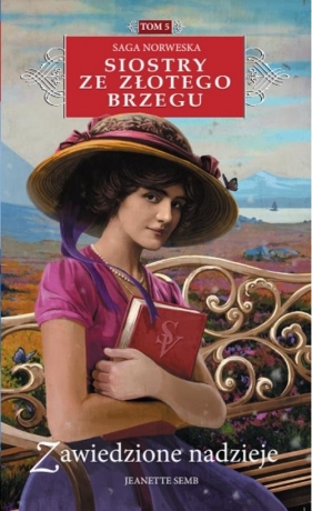 Siostry ze Złotego Brzegu 5 Zawiedzione nadzieje (Uszkodzona okładka) - Semb Jeanette