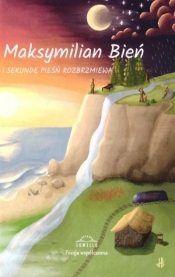 U sekundę pieśń rozbrzmiewa - Maksymilian Bień