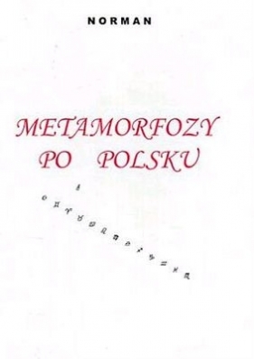 METAMORFOZY PO POLSKU - NORMAN