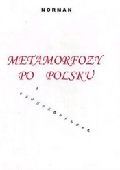 METAMORFOZY PO POLSKU - Norman