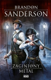 Zaginiony metal. Z mgły zrodzony. Tom 7 - Brandon Sanderson