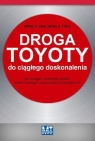 Droga Toyoty do ciągłego doskonalenia Jak osiągać znakomite wyniki Liker Jeffrey K., Franz James K.