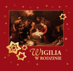 Wigilia w rodzinie - Opracowanie zbiorowe