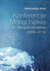 Konferencje Monachijskie ds. Bezpieczeństwa (2009-2019) - Kruk Aleksandra