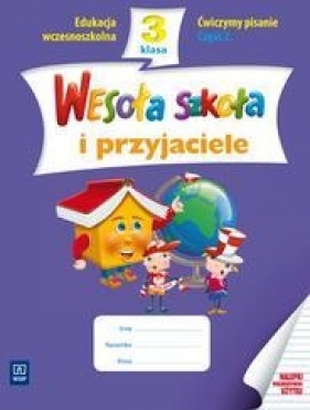 Wesoła szkoła i przyjaciele 3 Ćwiczymy pisanie Część 2 - Lewandowska Beata, Malinowska Ewa
