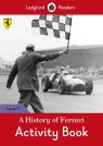 A History of Ferrari Activity Book Ladybird Readers Level 3