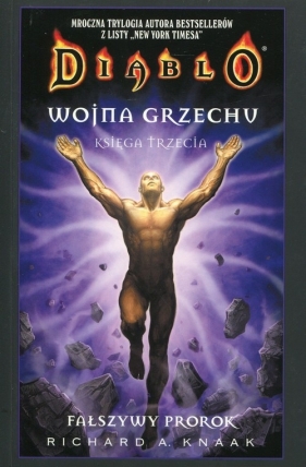 Diablo Wojna grzechu 3 Fałszywy prorok - Richard A. Knaak