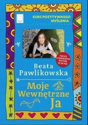 Moje wewnętrzne ja wyd. kieszonkowe - Beata Pawlikowska