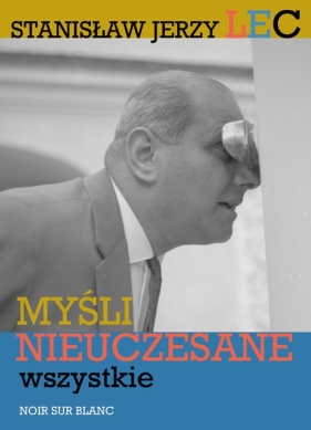 Myśli nieuczesane wszystkie - Lec Stanisław Jerzy