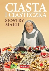 Ciasta i ciasteczka Siostry Marii - Goretti Maria