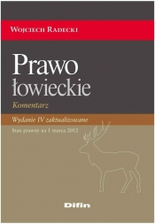 Prawo łowieckie - Radecki Wojciech