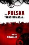 www.polskatransformacja.pl  Kowalik Tadeusz