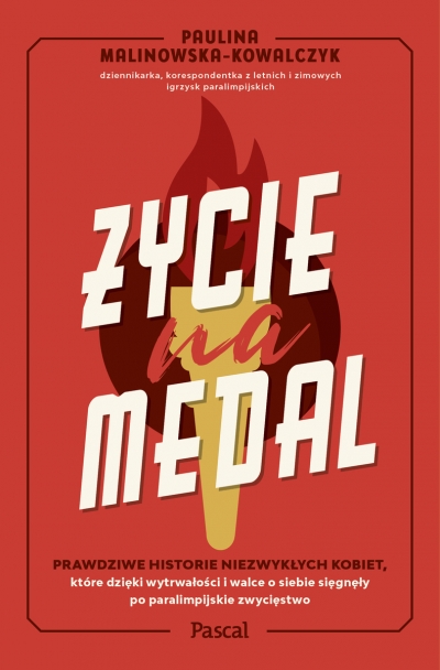 Życie na medal. Prawdziwe historie niezwykłych kobiet, które dzięki wytrwałości i walce o siebie się