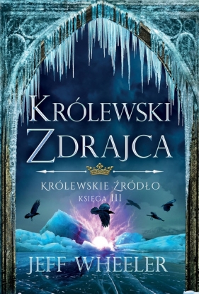 Królewski zdrajca - Jeff Wheeler